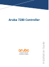 Aruba Controller 7280 Installation manual, 34 pages